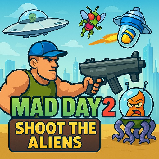 Mad Day 2: Shoot The Aliens